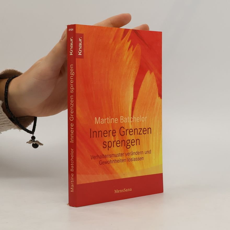 Martine Batchelor Innere Grenzen sprengen