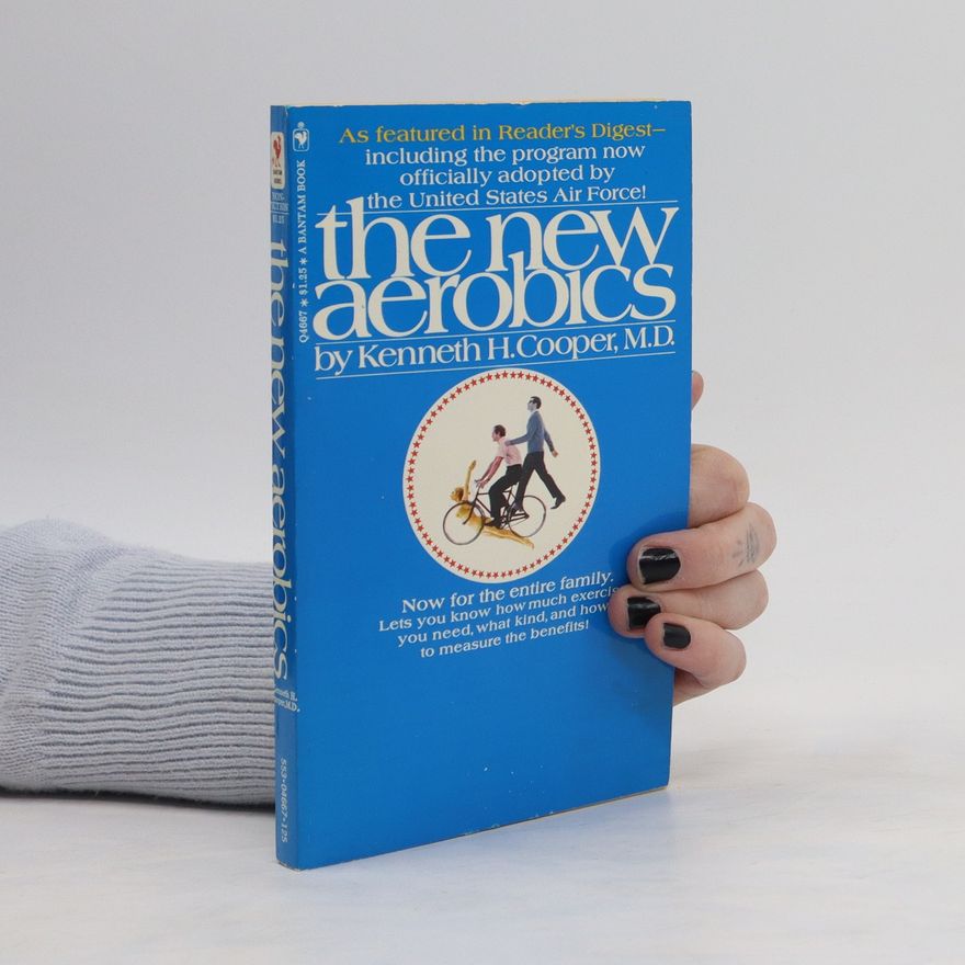 Kenneth H. Cooper The New Aerobics