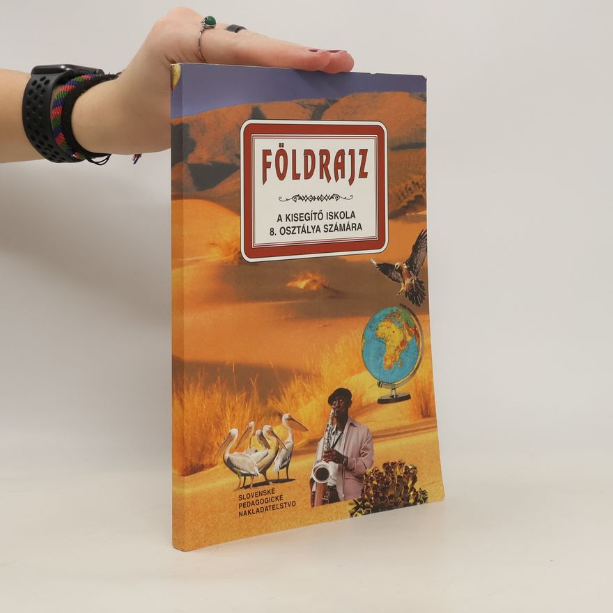 Collectif d'auteurs Földrajz. A kisegítö iskola. 8. osztálya számára