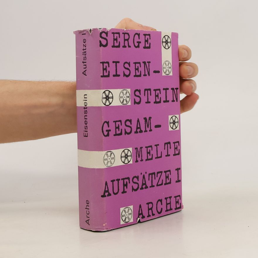 Serge Eisenstein Gesammelte Aufsätze I.