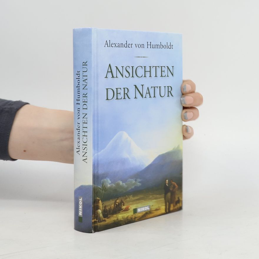 Alexander von Humboldt Ansichten der Natur
