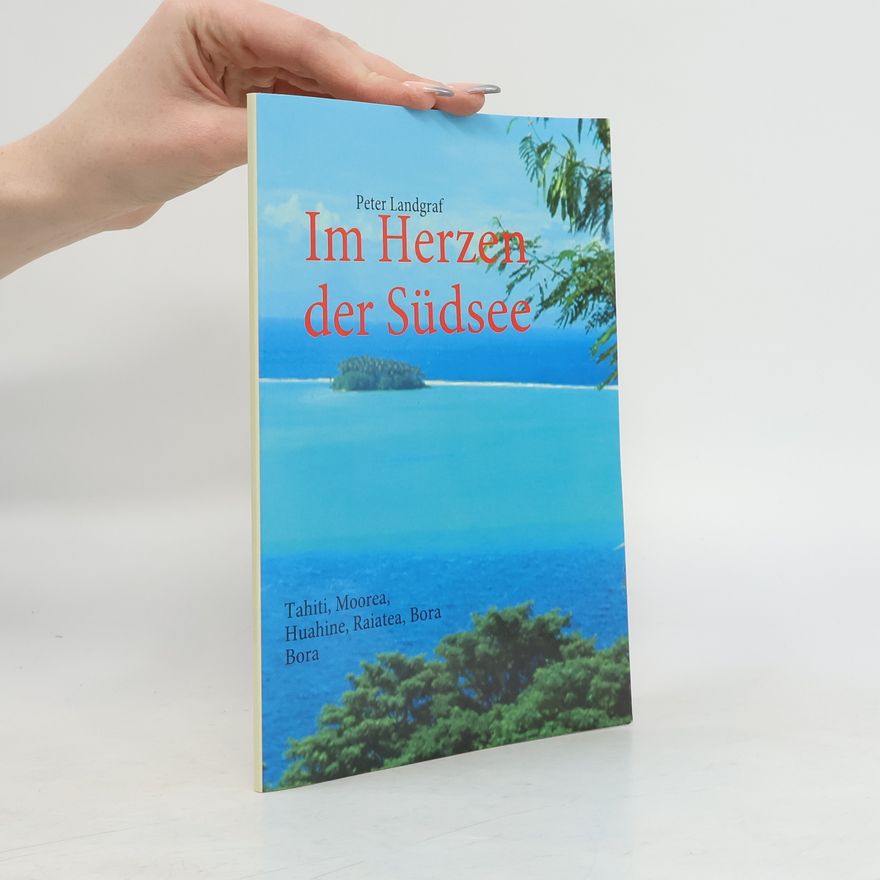 Peter Landgraf Im Herzen der Südsee
