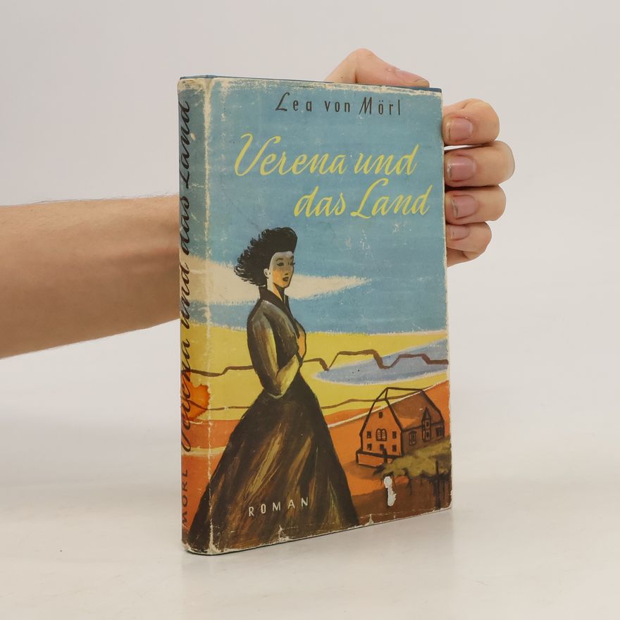 Lea von Mörl Verena und das Land