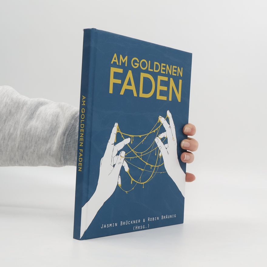 Robin Braunig Am Goldenen Faden