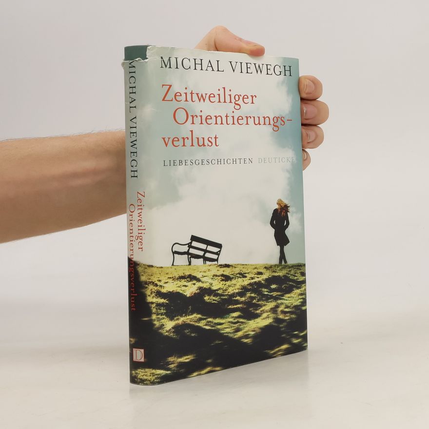 Michal Viewegh Zeitweiliger Orientierungsverlust