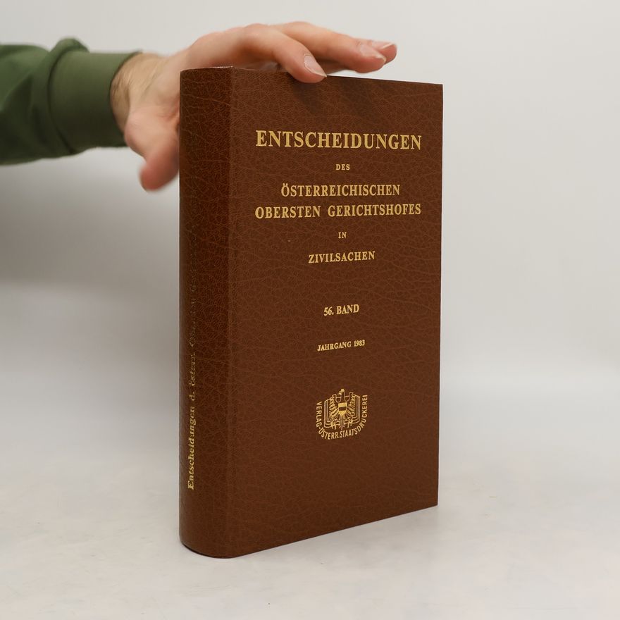 Kolektív autorov Entscheidungen des österreichischen Obersten Gerichtshofes in Zivilsachen XI. BandEntscheidungen des österreichischen Obersten Gerichtshofes in Zivilsachen 56