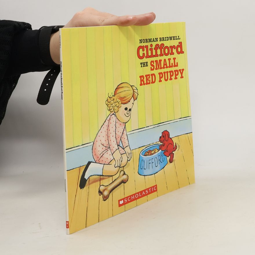 Norman Bridwell Clifford, the Small Red Puppy