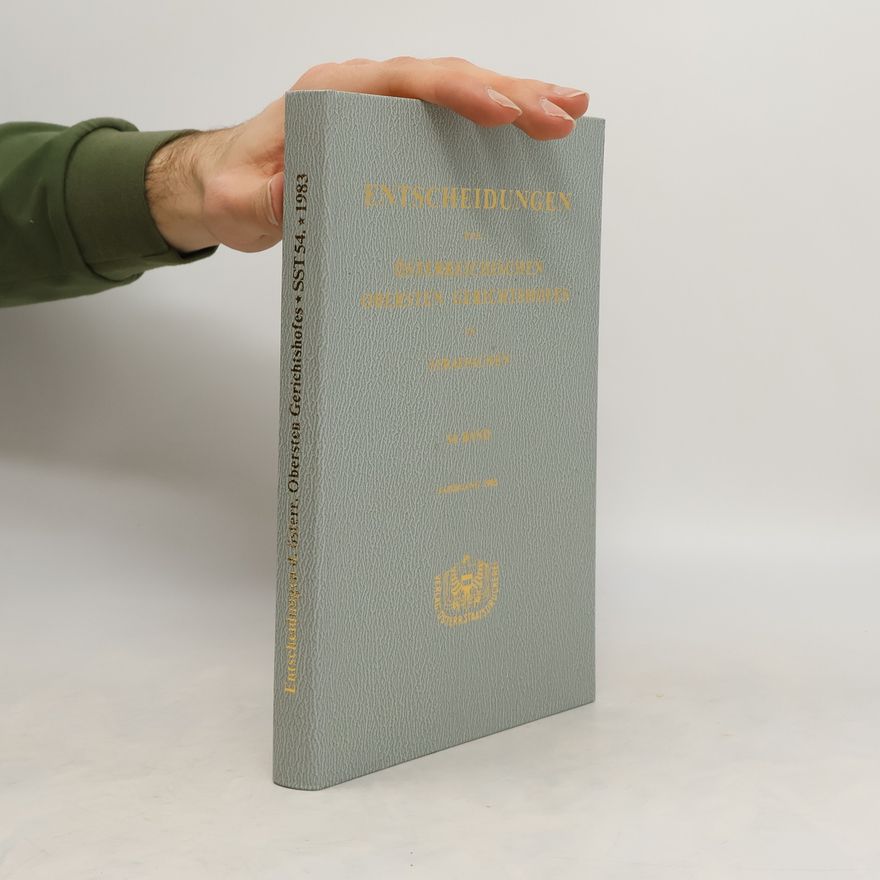 Kolektív autorov Entscheidungen des österreichischen Obersten Gerichtshofes in Strafsachen. Band 54