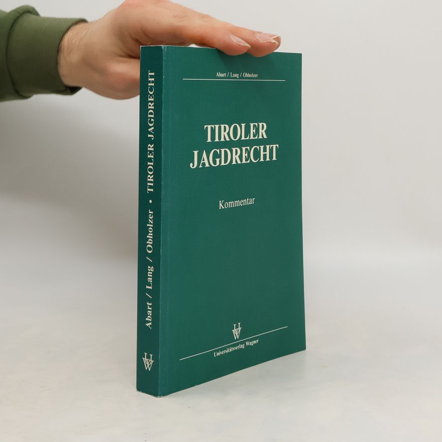 Hans Jürgen Abart Tiroler Jagdrecht