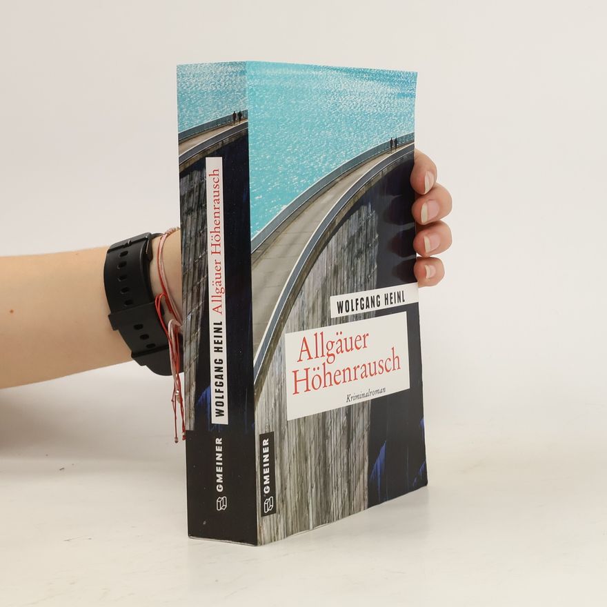 Wolfgang Heinl Allgäuer Höhenrausch