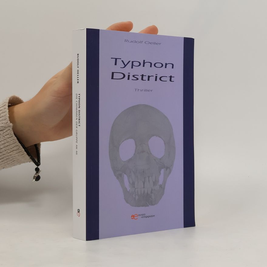 Rudolf O. ller TYPHON DISTRICT. DIE CHIMÄREN DER GRUPPE AK-46