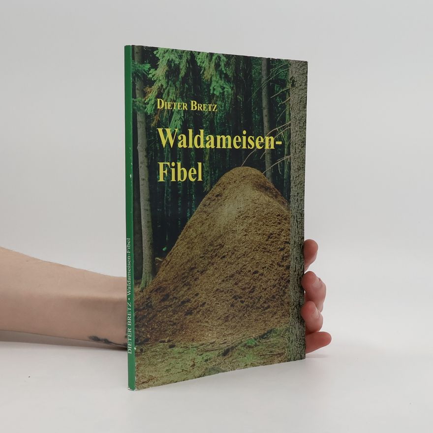 Dieter Bretz Waldameisen- Fibel