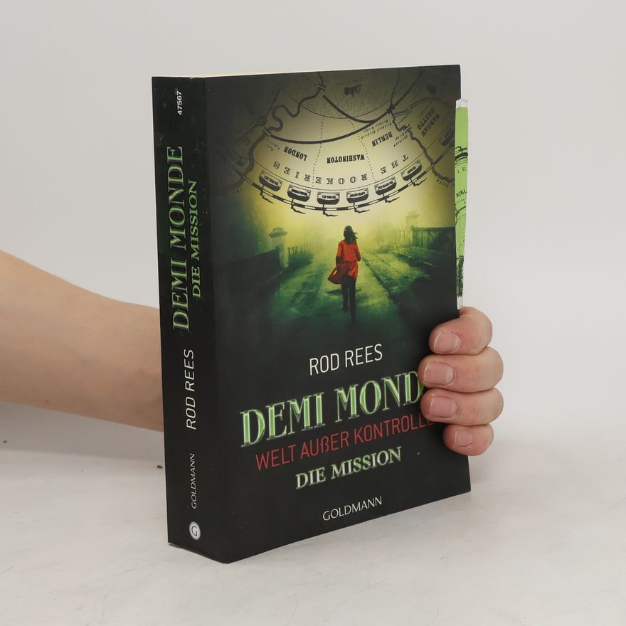 Rod Rees Demi Monde. Die Mission