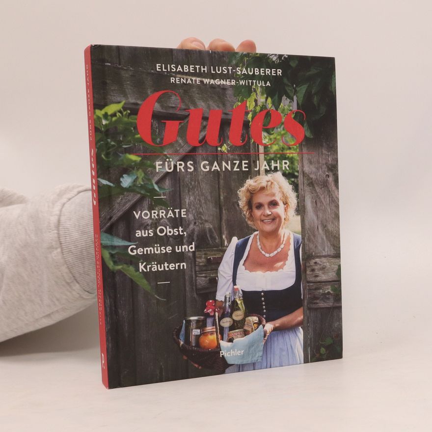 Elisabeth Lust-Sauberer Gutes fürs ganze Jahr