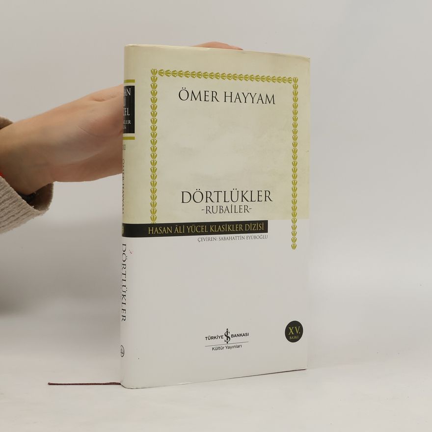 ʿUmar Ḫaiyām Dörtlükler: Rubaiyat