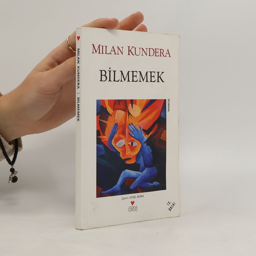 Milan Kundera Bilmemek