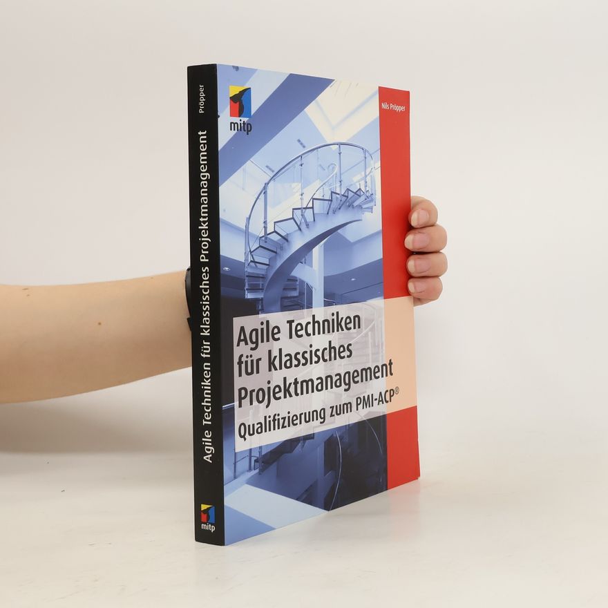 Nils Pröpper Agile Techniken für klassisches Projektmanagement