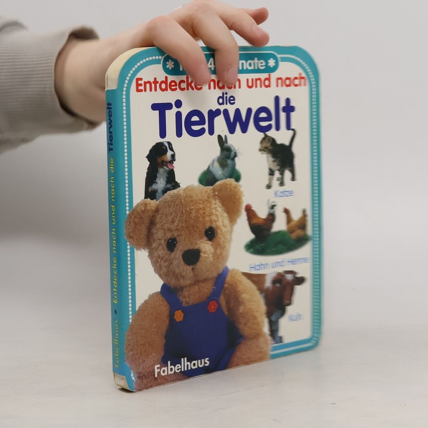 Various authors Entdecke nach und nach die Tierwelt