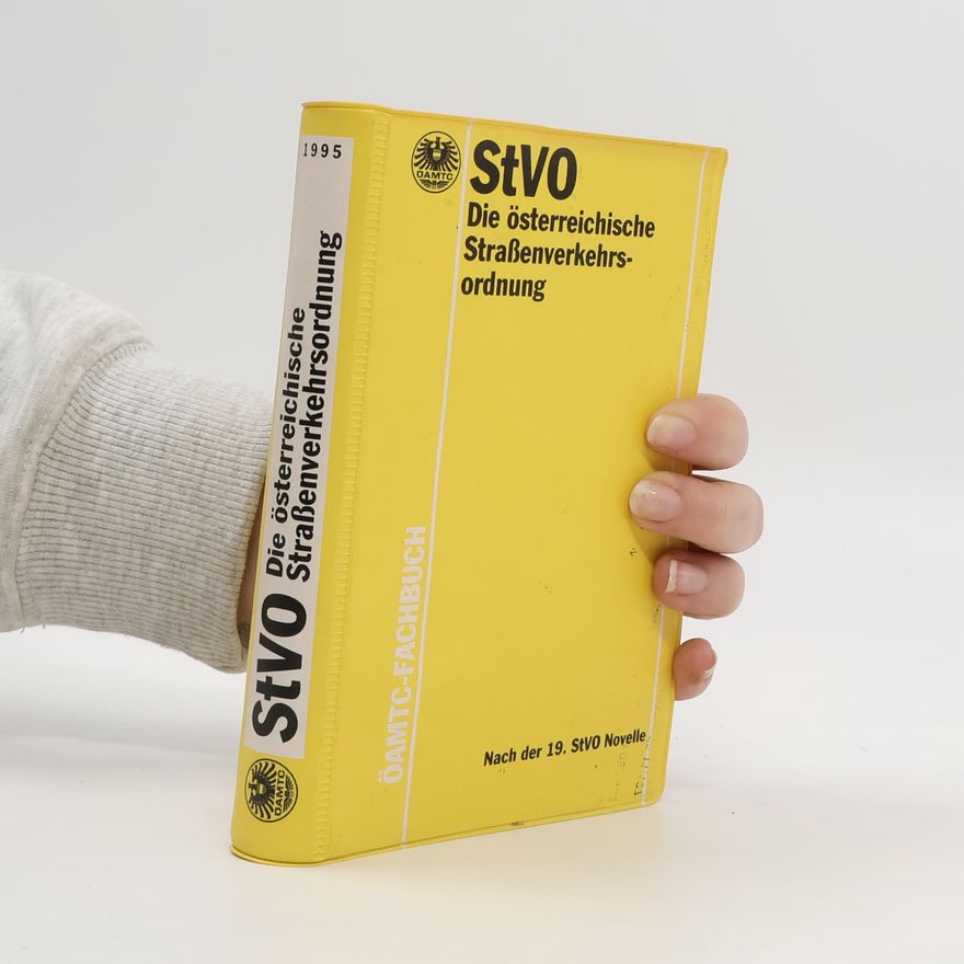 Kolektiv autorů StVO. Die österreichische Straßenverkehrsordnung