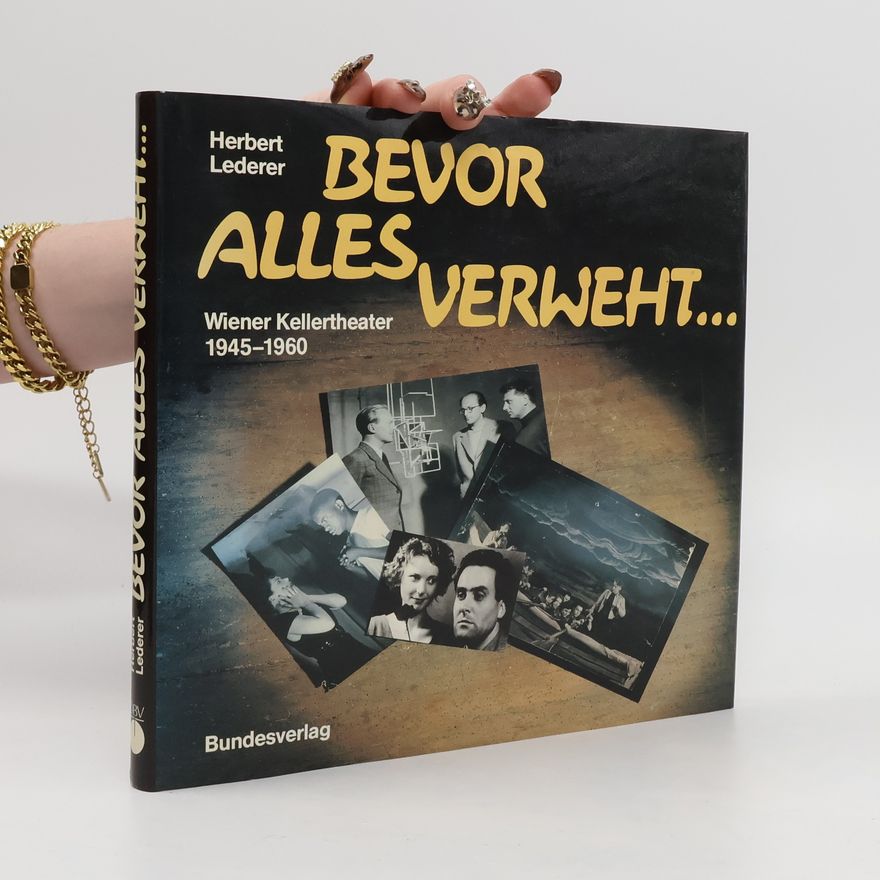 Herbert Lederer Bevor alles verweht ...