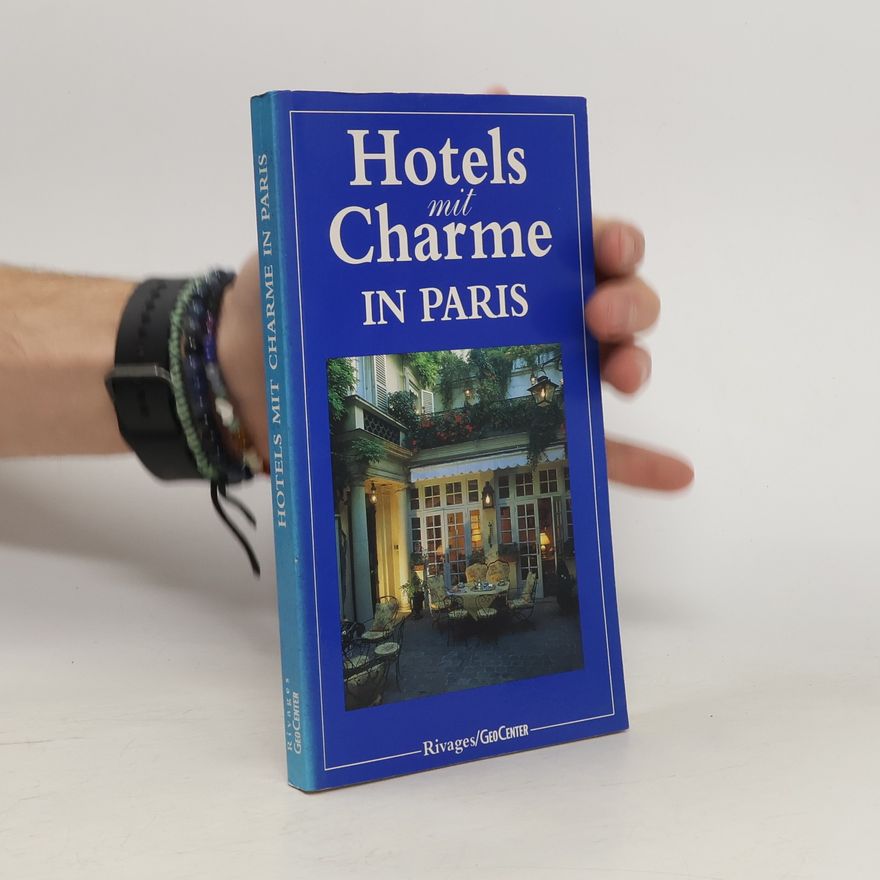 Various authors Hotels mit Charme in Paris