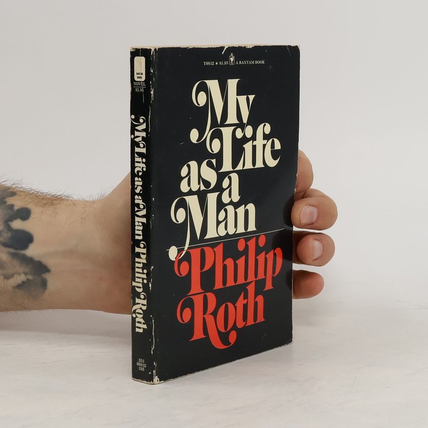 Philip Roth My Life as a Man