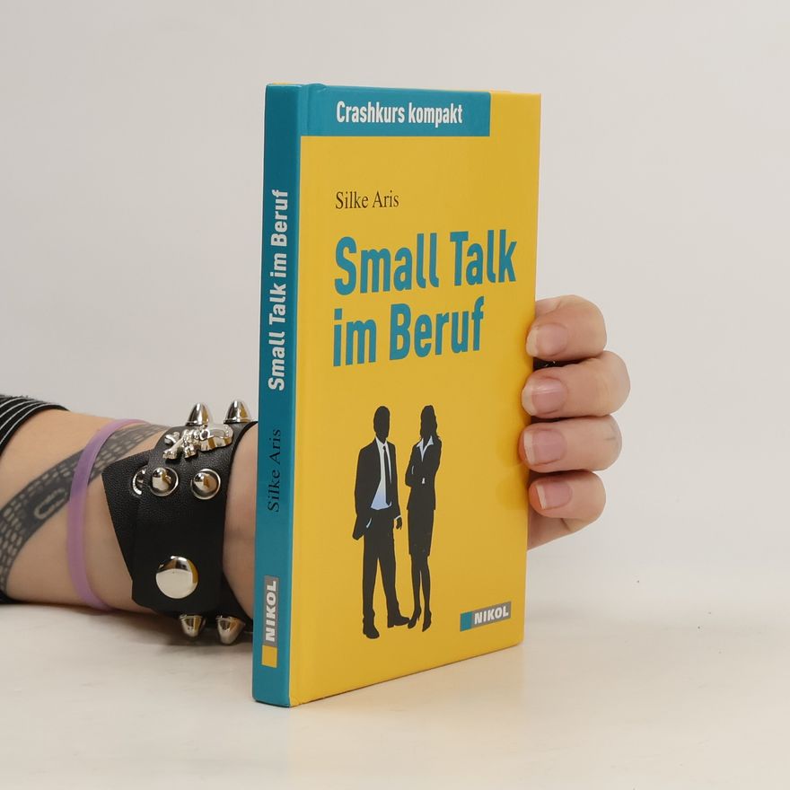 Silke Aris Small Talk im Beruf