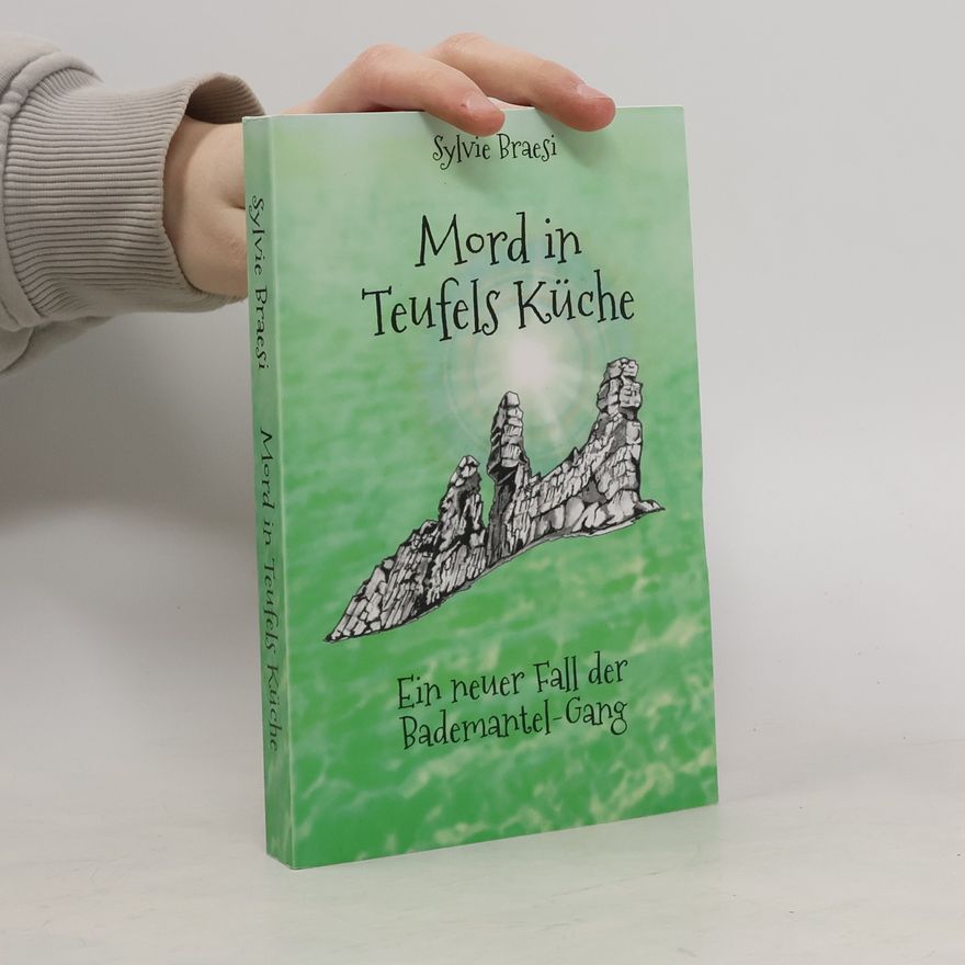 Sylvie Braesi Mord in Teufels Küche