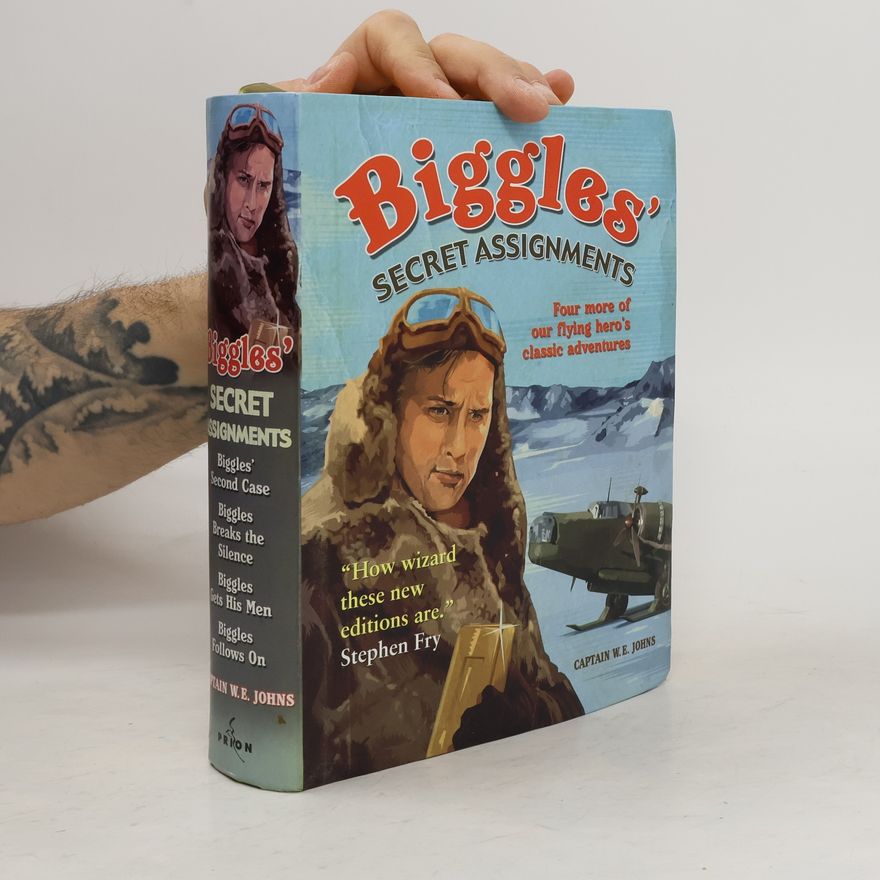 William Earl Johns Biggles' secret assignments