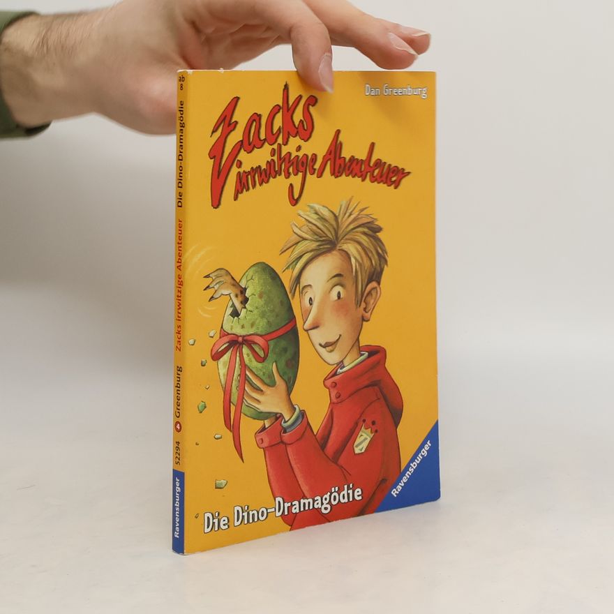 Dan Greenburg Zacks irrwitzige Abenteuer. Die Dino-Dramagödie
