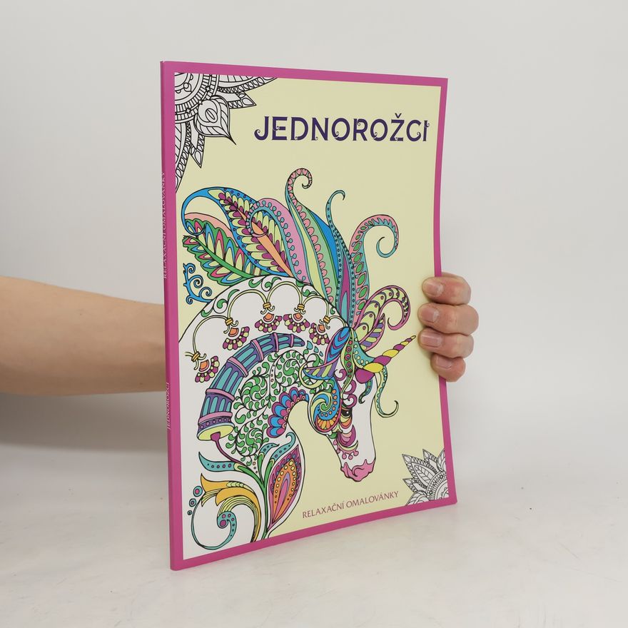 Autorenkollektiv Jednorožci. Relaxační omalovánky