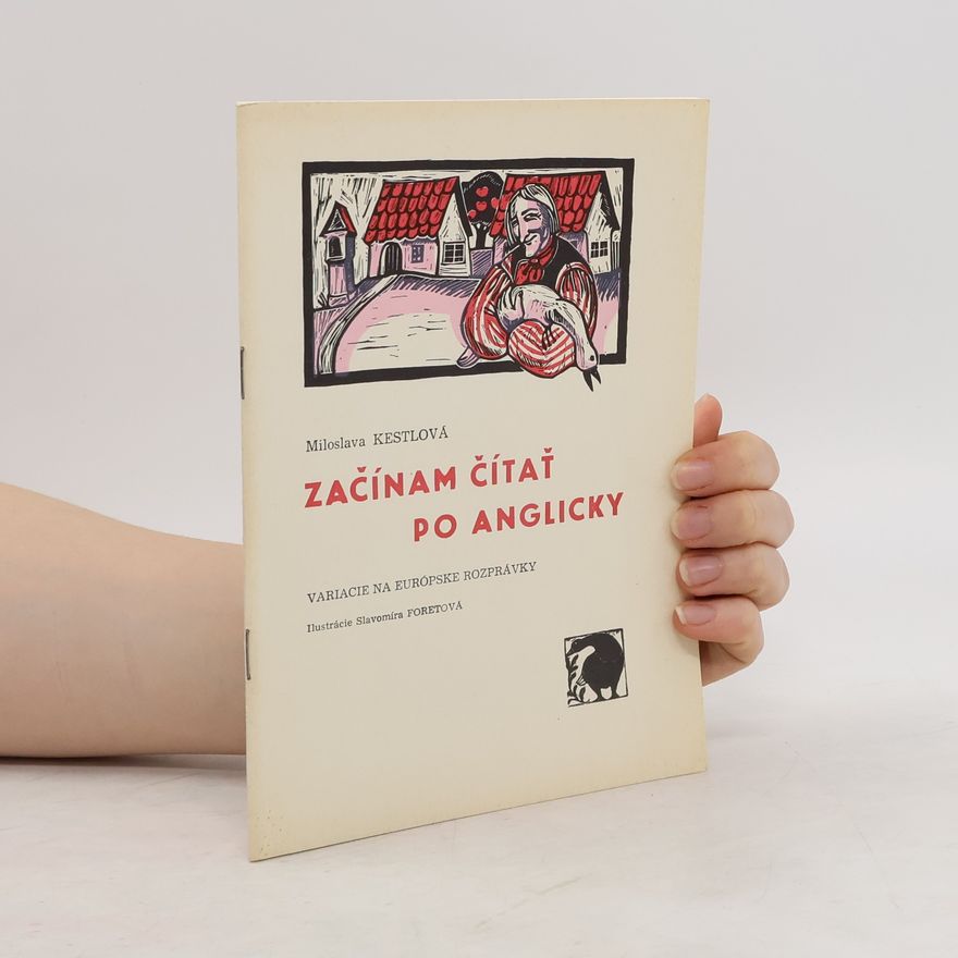 Miloslava Kestlová Začínam čítať po anglicky
