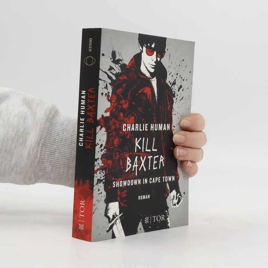 Charlie Human Kill Baxter