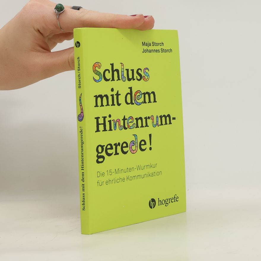 Maja Storch Schluss mit dem Hintenrumgerede!