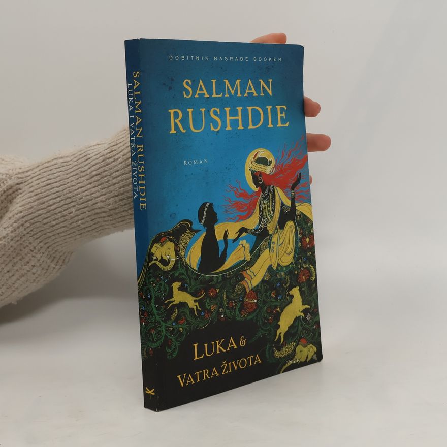 Salman Rushdie Luka & vatra života