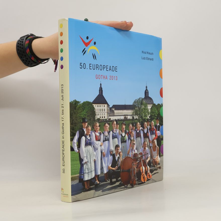 Lutz Ebhardt 50. Europeade in Gotha 17. bis 21. Juli 2013