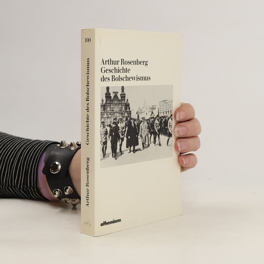 Arthur Rosenberg Geschichte des Bolschewismus
