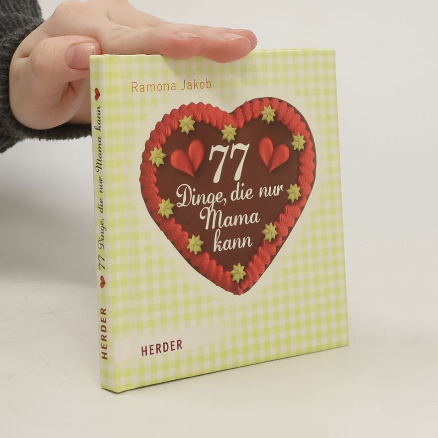 Ramona Jakob 77 Dinge, die nur Mama kann