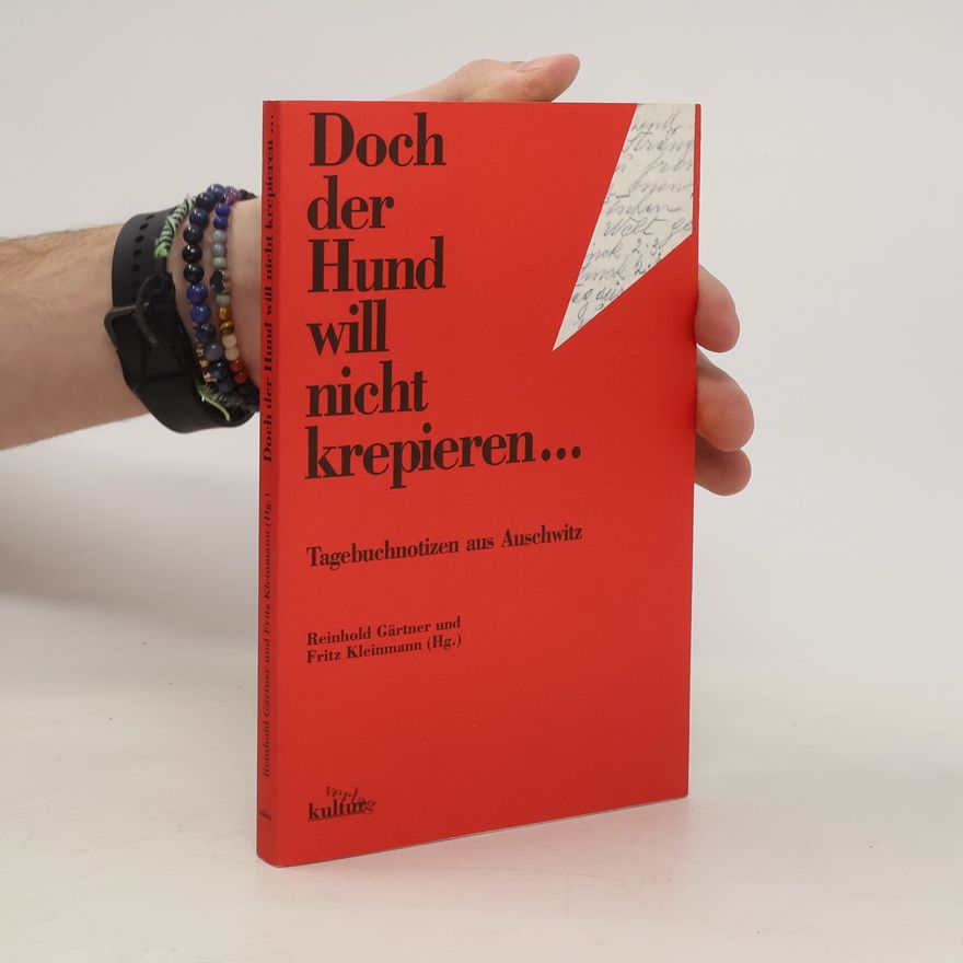 Reinhold Gärtner "Doch der Hund will nicht krepieren ..."