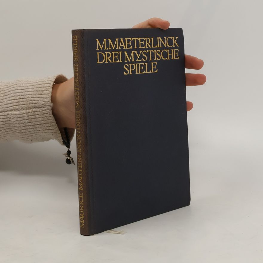 Maurice Maeterlinck Drei mystische Spiele