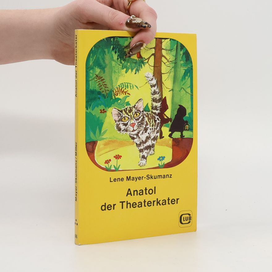 Lene Mayer-Skumanz Anatol der Theaterkater