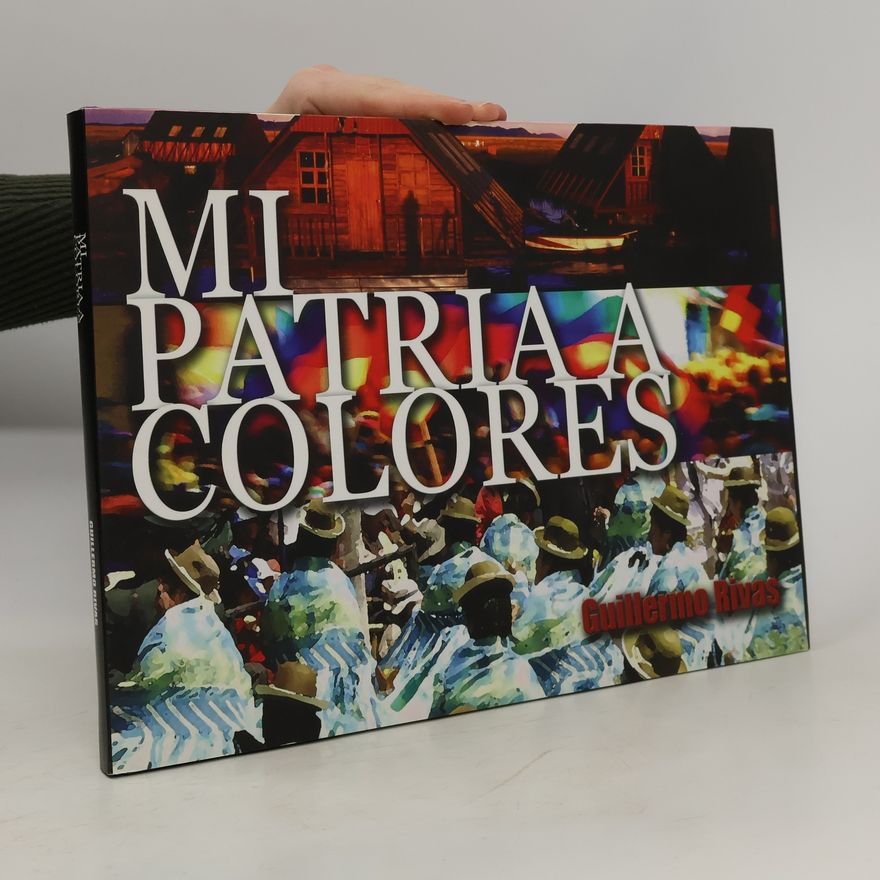 Guillermo Rivas Mi patria a colores