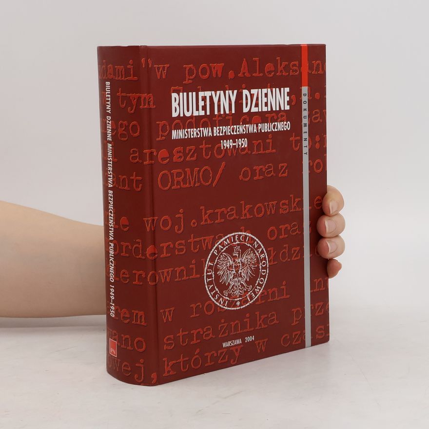 Kolektív autorov Biuletyny dzienne Ministerstwa Bezpieczeństwa Publicznego 1949-1950