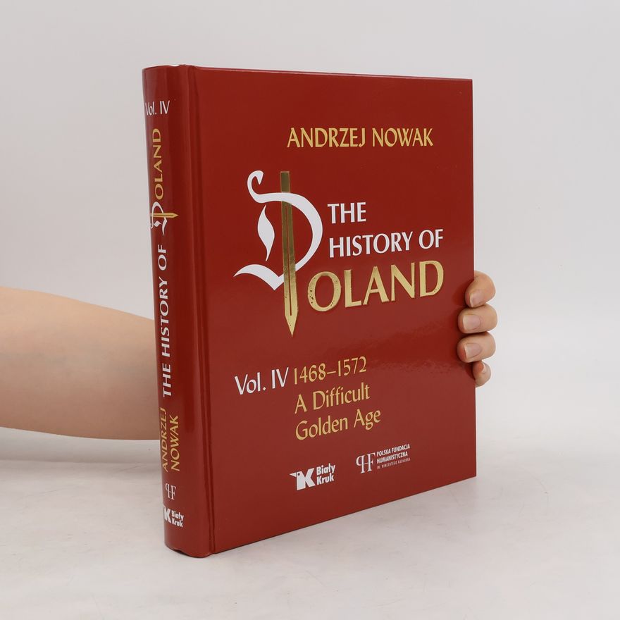 Andrzej Nowak The History of Poland