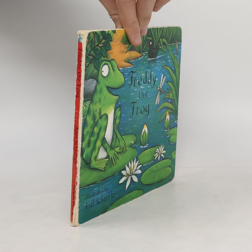 Axel Scheffler Freddy the Frog