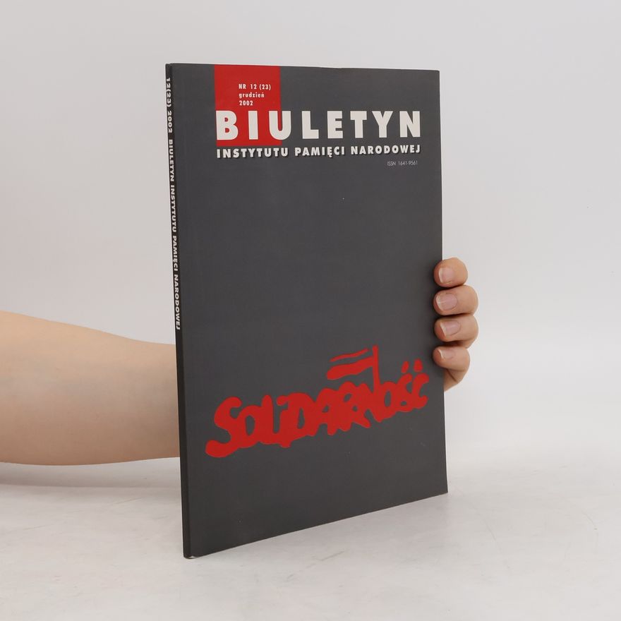 Kolektív autorov Biuletyn Instytutu Pamięci Narodowej