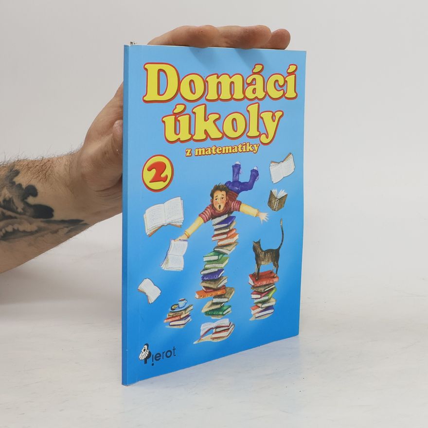 Peter S. Milan Domácí úkoly z matematiky pro 2.třídu