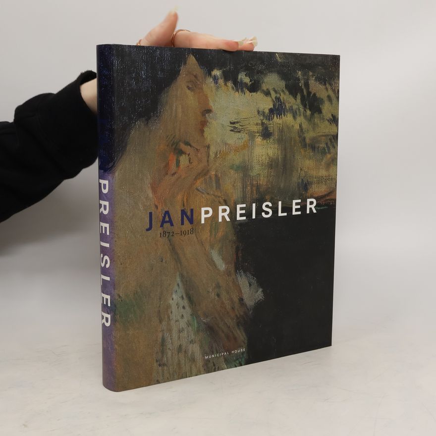 Petr Wittlich Jan Preisler : 1872-1918
