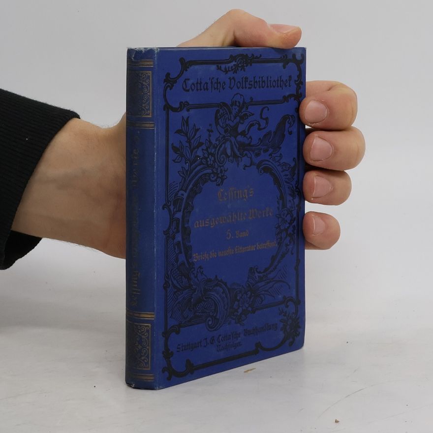 Gotthold Ephraim Lessing Lessing's ausgewählte Werke 5