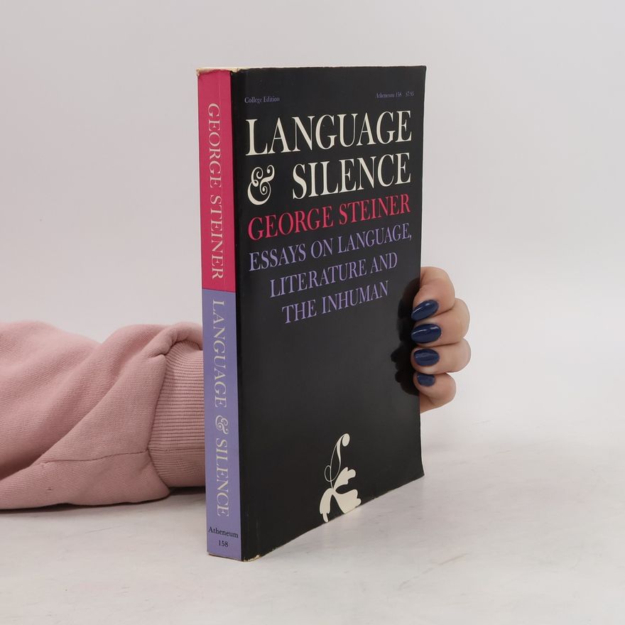 George Steiner Language & Silence